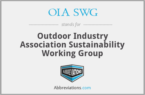 OIA SWG - Outdoor Industry Association Sustainability Working Group
